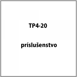 Príslušenstvo k TP4-20