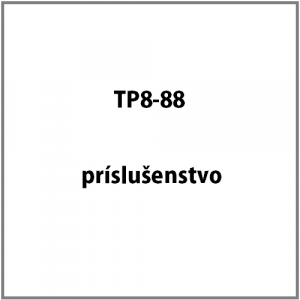 Príslušenstvo k TP8-88